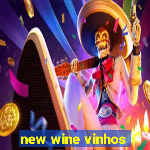 new wine vinhos